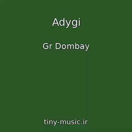 کاور آهنگ Adygi از Gr Dombay