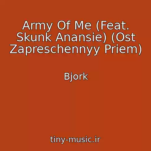 کاور آهنگ Army Of Me (Feat. Skunk Anansie) (Ost Zapreschennyy Priem) از Bjork