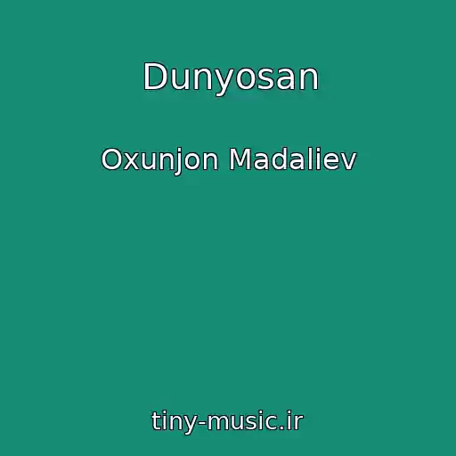 کاور آهنگ Dunyosan از Oxunjon Madaliev