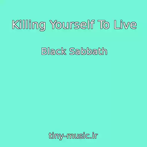 کاور آهنگ Killing Yourself To Live از Black Sabbath