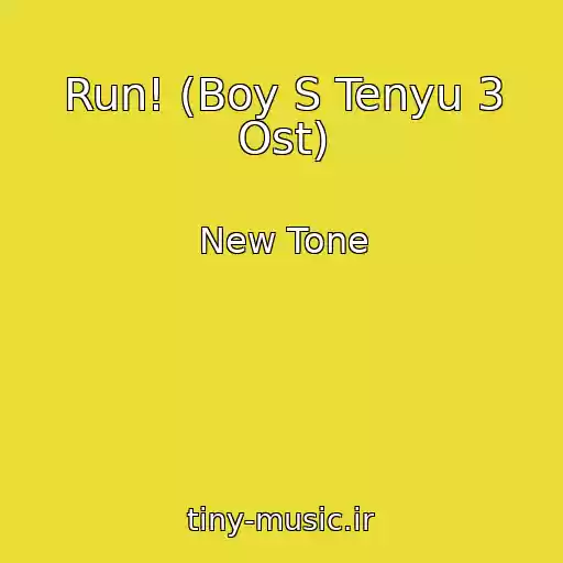 کاور آهنگ Run! (Boy S Tenyu 3 Ost) از New Tone