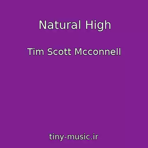 کاور آهنگ Natural High از Tim Scott Mcconnell