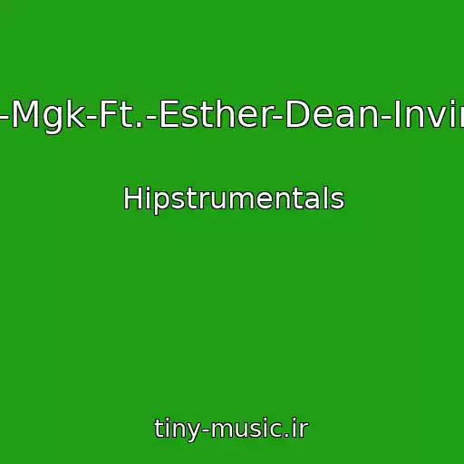 کاور آهنگ Machine-Gun-Kelly-Mgk-Ft.-Esther-Dean-Invincible-Instrumental از Hipstrumentals