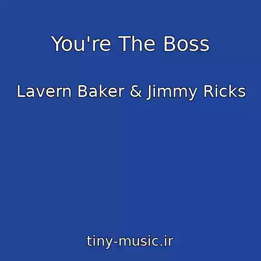 کاور آهنگ You're The Boss از Lavern Baker & Jimmy Ricks