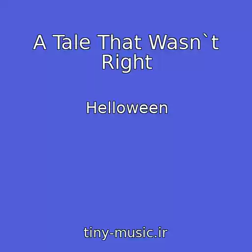 کاور آهنگ A Tale That Wasn`t Right از Helloween