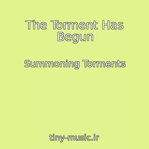 کاور آهنگ The Torment Has Begun از Summoning Torments