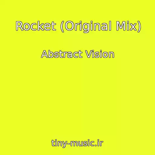 کاور آهنگ Rocket (Original Mix) از Abstract Vision