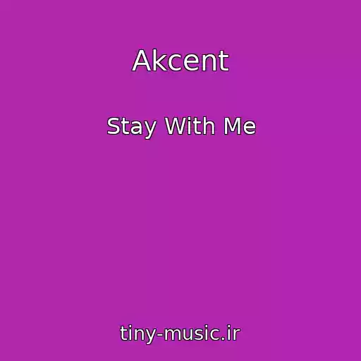 کاور آهنگ Akcent از Stay With Me