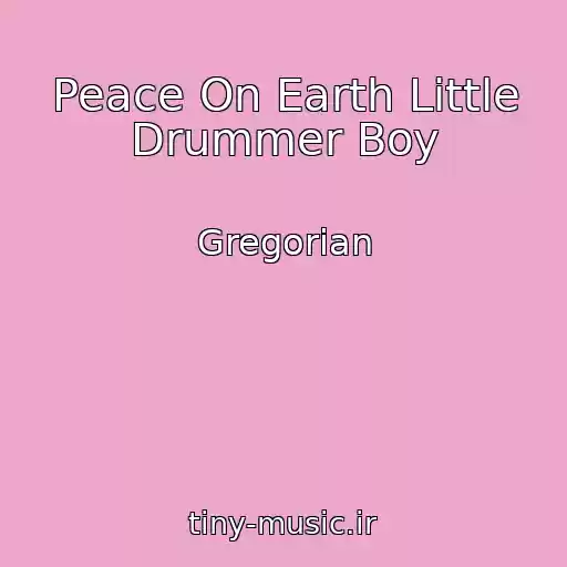 کاور آهنگ Peace On Earth Little Drummer Boy از Gregorian