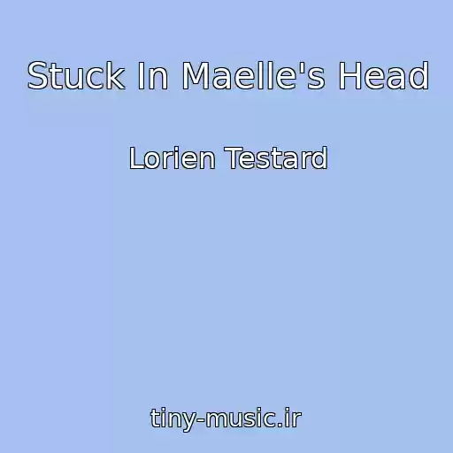 کاور آهنگ Stuck In Maelle's Head از Lorien Testard