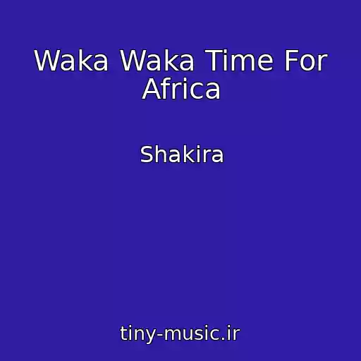 کاور آهنگ Waka Waka Time For Africa از Shakira