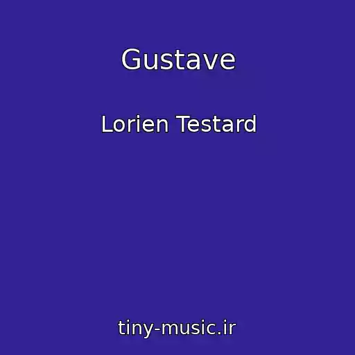 کاور آهنگ Gustave از Lorien Testard