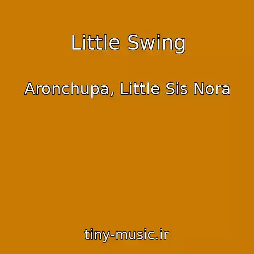 کاور آهنگ Little Swing از Aronchupa, Little Sis Nora