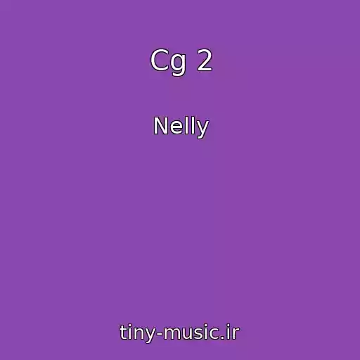 کاور آهنگ Cg 2 از Nelly