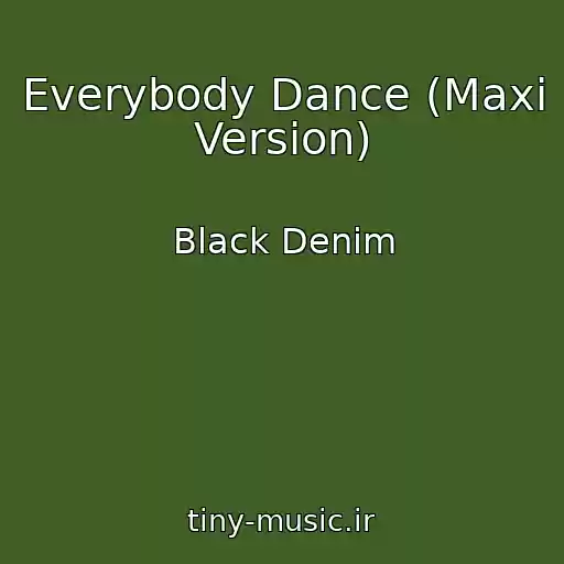 کاور آهنگ Everybody Dance (Maxi Version) از Black Denim