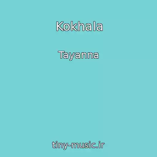 کاور آهنگ Kokhala از Tayanna