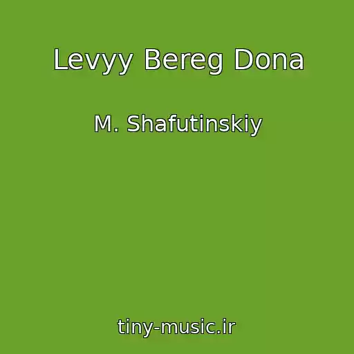 کاور آهنگ Levyy Bereg Dona از M. Shafutinskiy