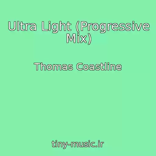 کاور آهنگ Ultra Light (Progressive Mix) از Thomas Coastline