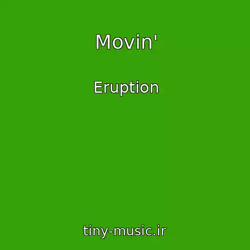 کاور آهنگ Movin' از Eruption
