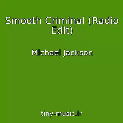 کاور آهنگ Smooth Criminal (Radio Edit) از Michael Jackson