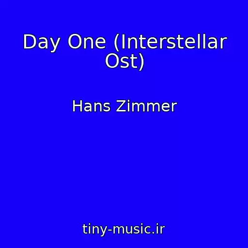 کاور آهنگ Day One (Interstellar Ost) از Hans Zimmer