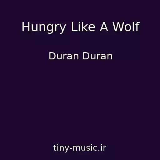 کاور آهنگ Hungry Like A Wolf از Duran Duran