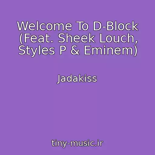 کاور آهنگ Welcome To D-Block (Feat. Sheek Louch, Styles P & Eminem) از Jadakiss