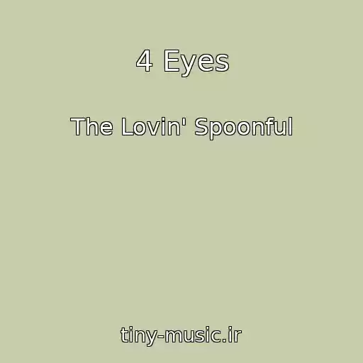 کاور آهنگ 4 Eyes از The Lovin' Spoonful