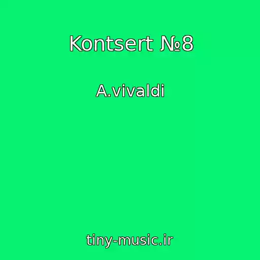 کاور آهنگ Kontsert №8 از A.vivaldi