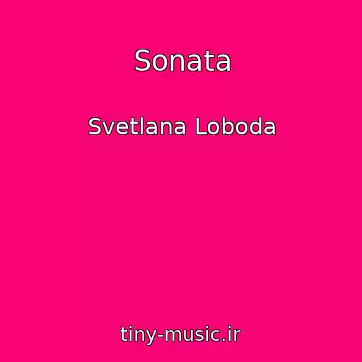 کاور آهنگ Sonata از Svetlana Loboda