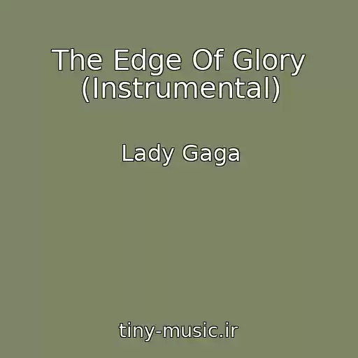 کاور آهنگ The Edge Of Glory (Instrumental) از Lady Gaga
