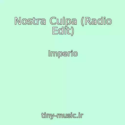 کاور آهنگ Nostra Culpa (Radio Edit) از Imperio