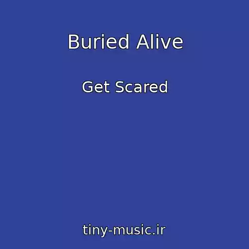 کاور آهنگ Buried Alive از Get Scared