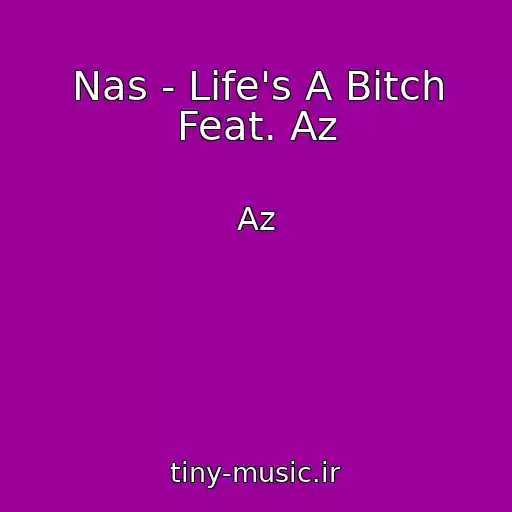 کاور آهنگ Nas - Life's A Bitch Feat. Az از Az