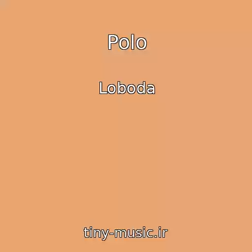 کاور آهنگ Polo از Loboda