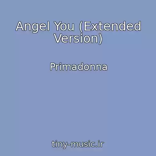 کاور آهنگ Angel You (Extended Version) از Primadonna