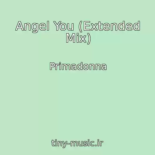 کاور آهنگ Angel You (Extended Mix) از Primadonna