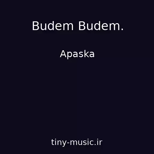 کاور آهنگ Budem Budem. از Apaska