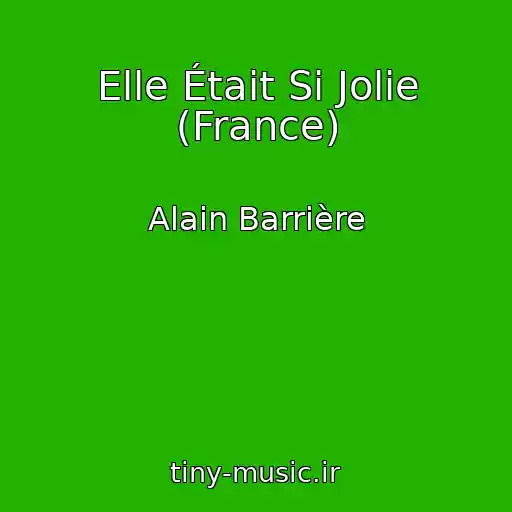 کاور آهنگ Elle Était Si Jolie (France) از Alain Barrière