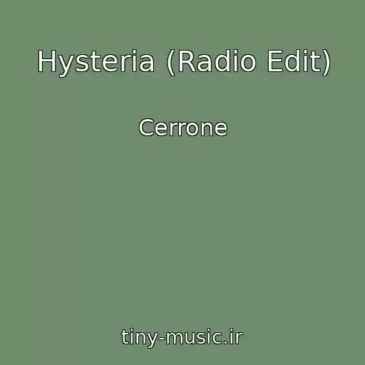 کاور آهنگ Hysteria (Radio Edit) از Cerrone