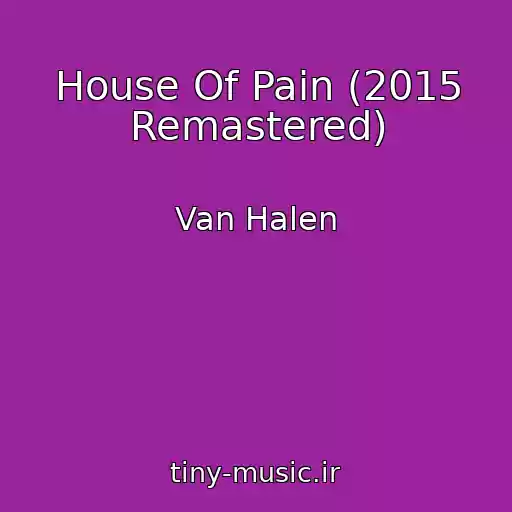 کاور آهنگ House Of Pain (2015 Remastered) از Van Halen