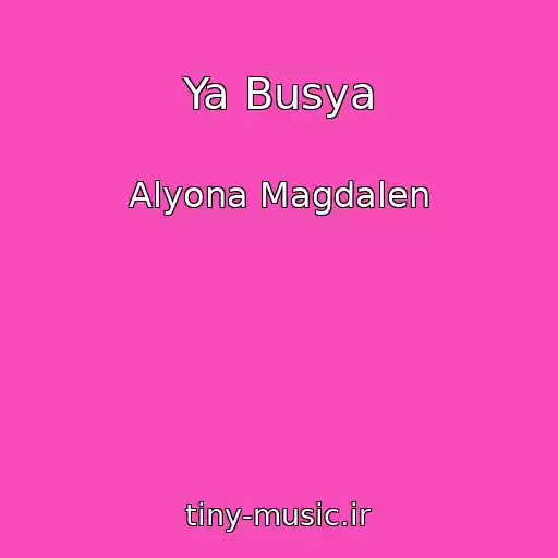 کاور آهنگ Ya Busya از Alyona Magdalen