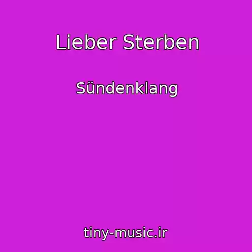 کاور آهنگ Lieber Sterben از Sündenklang