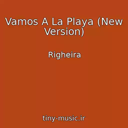 کاور آهنگ Vamos A La Playa (New Version) از Righeira