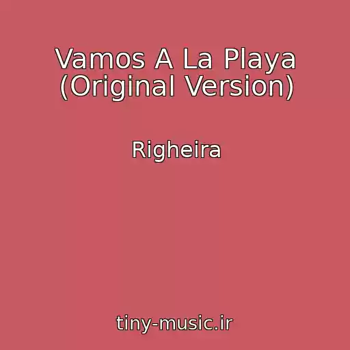 کاور آهنگ Vamos A La Playa (Original Version) از Righeira