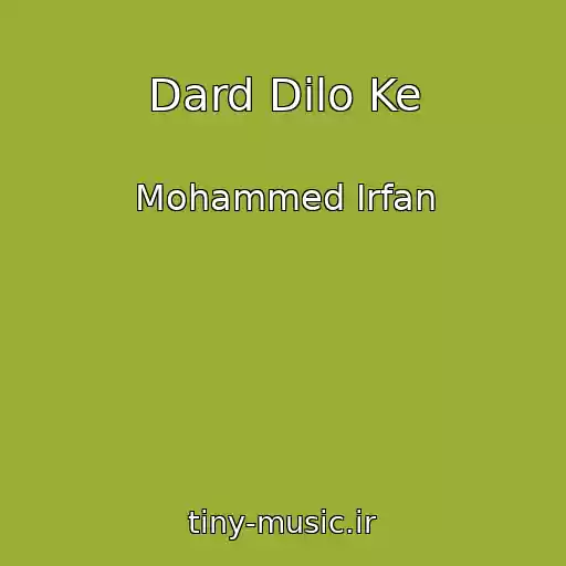 کاور آهنگ Dard Dilo Ke از Mohammed Irfan