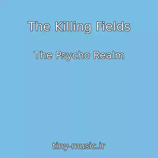 کاور آهنگ The Killing Fields از The Psycho Realm