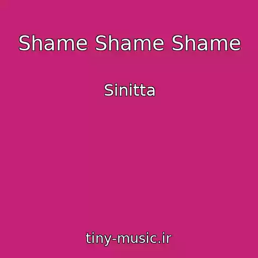 کاور آهنگ Shame Shame Shame از Sinitta