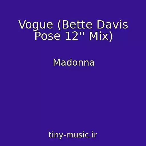 کاور آهنگ Vogue (Bette Davis Pose 12'' Mix) از Madonna
