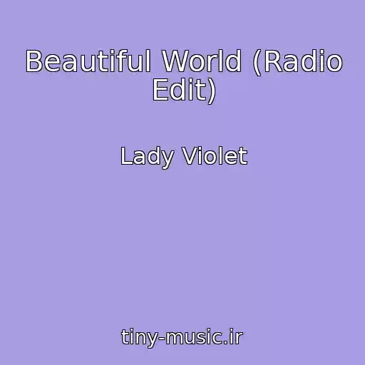 کاور آهنگ Beautiful World (Radio Edit) از Lady Violet